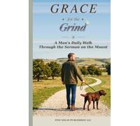 Grace for the Grind: Daily Devotionals from the Sermon on the Mount