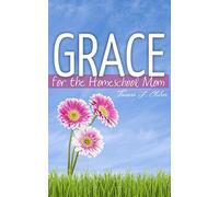 Grace for the Homeschool Mom