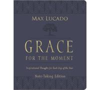 Grace for the Moment Volume I, Note-Taking Edition, Leathersoft: Inspirational Thoughts for Each Day of the Year (A 365-Day Devotional): 1