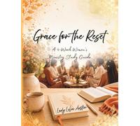 Grace for the Reset: Women’s Study Guide for Healing, Reflection, and Growth
