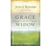 [(Grace for the Widow : A Journey Through the Fog of Loss)] [By (author) Joyce Rogers] published on (January, 2009)