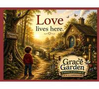 Grace Garden-Growing in God's Story: A K-2 Curriculum