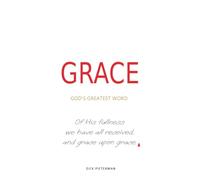 GRACE, God's greatest word