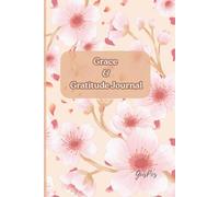 Grace & Gratitude Journal