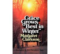 Grace Grows Best in Winter: Help for Those Who Must Suffer