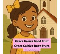 Grace grows good fruit