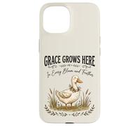 Grace Grows Here Cute Duck Floral Cottagecore Farmhouse Case for iPhone 15