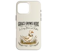 Grace Grows Here Cute Duck Floral Cottagecore Farmhouse Case for iPhone 16 Pro Max