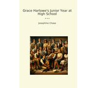Grace Harlowe's Junior Year at High School (Classic Books)