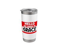 Grace Hello Hi My Name is Tshirt Name On Custom Stainless Steel Insulated Tumbler