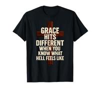Grace Hits Different When You Know Hell Feels Like - Cross T-Shirt