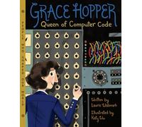 Grace Hopper: Queen of Computer Code: Volume 1 (People Who Shaped Our World)