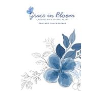 Grace in Bloom: Enter Into Grace: Enter Into Grace