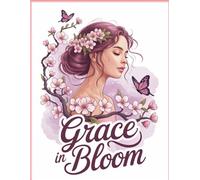 Grace in Bloom Journal: A Lined Notebook for Daily Reflection