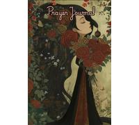 Grace in Bloom Prayer Journal: Daily Devotional, 194 Lined Pages, Prayer Notes, Reflection, Log Dreams, Bible Study, 6x9 Inches, Artistic Cover Design, Scripture on Back Cover, Dedication Page.
