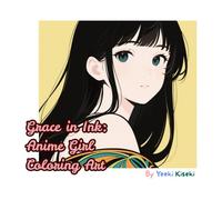 Grace in Ink: Anime Girl Coloring Art
