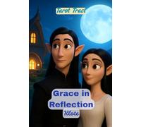 Grace in Reflection: Tarot Tract