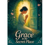 Grace in the Secret Place - writing journal - 90GSM, Ruled, Paperback