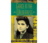 Grace in the Wilderness: After the Liberation 1945-1948