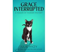 Grace Interrupted (Manor of Murder Mysteries)