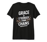 Grace is Stronger Than Chains 2 Corinthians 12:9 Premium T-Shirt
