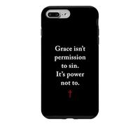 Grace Isn't Permission to Sin It's Grace Not To - Evangelism Case for iPhone 7 Plus/8 Plus