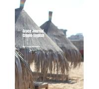 Grace Journal, Creole-English: A Journey of Faith, Reflection, and God’s Unfailing Love
