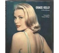 Grace Kelly (A Life in Pictures)