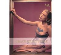 Grace Kelly Style: Fashion for Hollywood's Princess