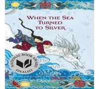 Grace Lin When the Sea Turned to Silver Paperback Book Grace Lin Multicolor