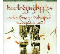 Grace, Mary Elizabeth - Bootlegging Apples