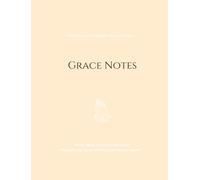 Grace Notes: A Christian Journal for Bible Study, Prayer, Sermon Notes, Devotions & Daily Reflection