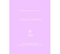Grace Notes: A Christian Journal for Bible Study, Prayer, Sermon Notes, Devotions & Daily Reflection