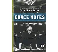 Grace Notes: A Novel Based on the Life of Henry Mancini