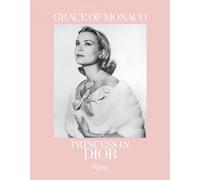 Grace of Monaco: Princess in Dior