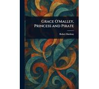 Grace O'Malley, Princess and Pirate