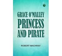 Grace O'Malley, Princess and Pirate