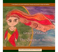 Grace O'Malley: The Queen of the Sea