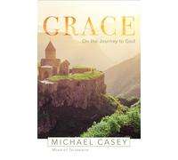 Grace: On the Journey to God
