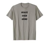 Grace Over Grind - Faith Over Hustle Inspirational T-Shirt