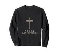 Grace Over Perfection christian grace Sweatshirt