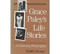 Grace Paley S Life Stories Pb: A Literary Biography
