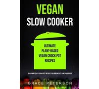 Grace Peterson Vegan Slow Cooker (Paperback) (US IMPORT)