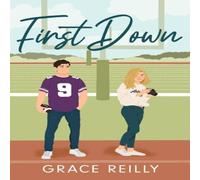 Grace Reilly First Down : MUST-READ spicy sports romance from the TikTok Grace Reilly Multicolor