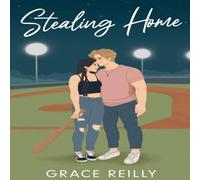 Grace Reilly Stealing Home : MUST-READ spicy sports romance from the TikTok Grace Reilly Multicolor