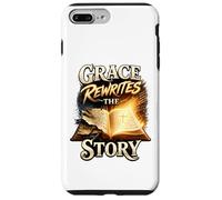 Grace Rewrites the Story. Forgiven and Free Case for iPhone 7 Plus/8 Plus