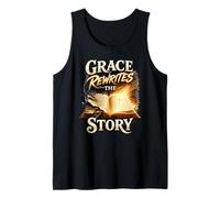 Grace Rewrites the Story. Forgiven and Free Tank Top