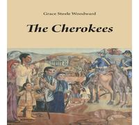 Grace Steele Woodward The Cherokees Paperback Book Grace Steele Woodward Multicolor