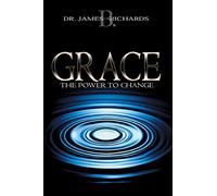 Grace: The Power To Change