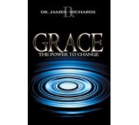 Grace: The Power To Change